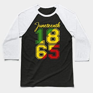 Juneteenth 1865 Baseball T-Shirt